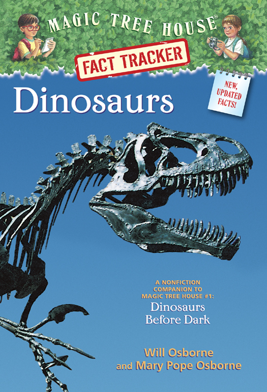 Dinosaurs: A Nonfiction Companion to Magic Tree House #1: Dinosaurs Before Dark